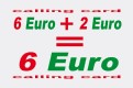 6 + 2= 6€ Calling Card